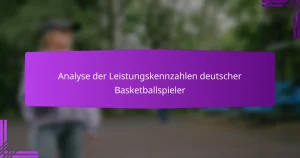 Analyse der Leistungskennzahlen deutscher Basketballspieler