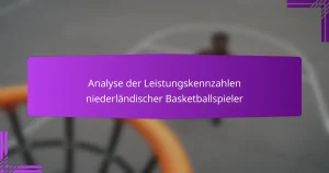 Analyse der Leistungskennzahlen niederländischer Basketballspieler